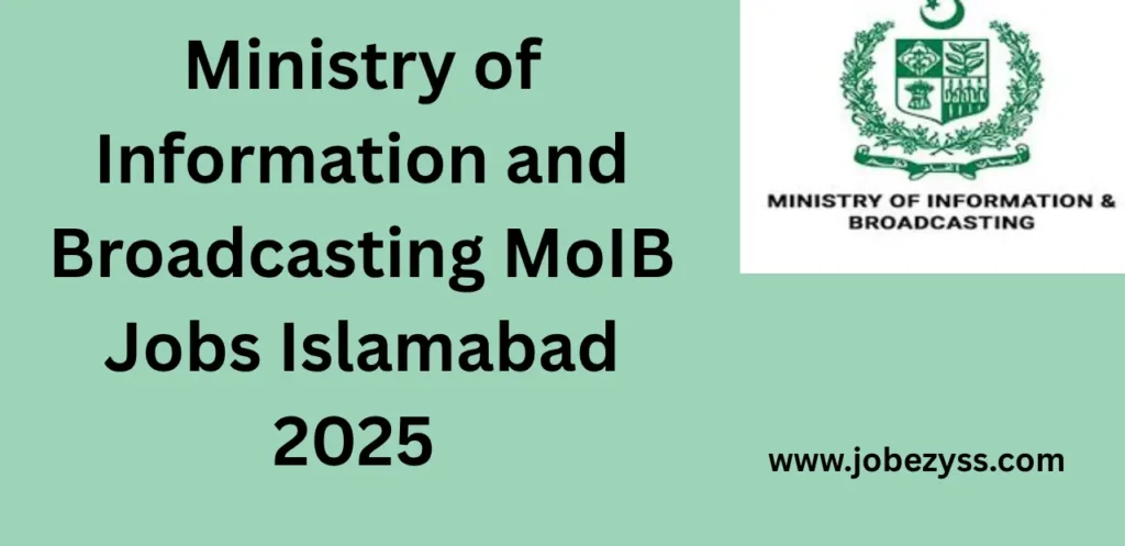 Ministry of Information and Broadcasting MoIB Jobs Islamabad Jobs 2025