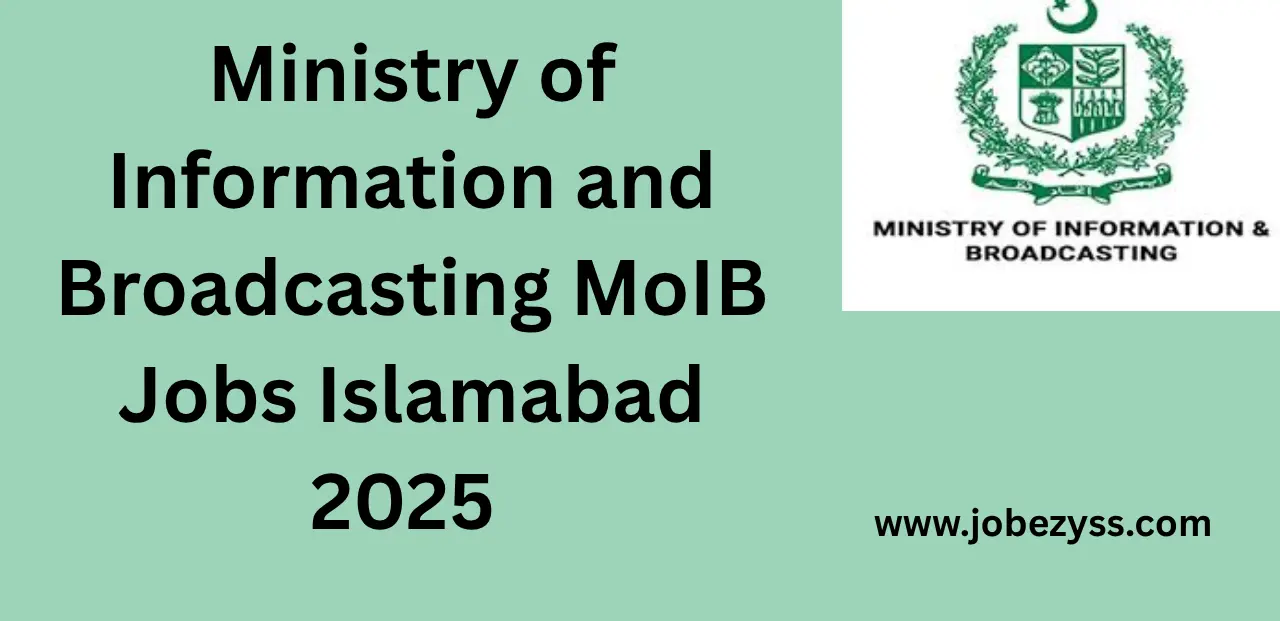 Ministry of Information and Broadcasting MoIB Jobs Islamabad Jobs 2025